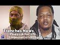 Blogger Trenches News REVEALED As FEDERAL INFORMANT That Will TESTIFY In FBG Duck MURDER Case & Is..