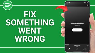 How to Fix Spotify Something went wrong Try again