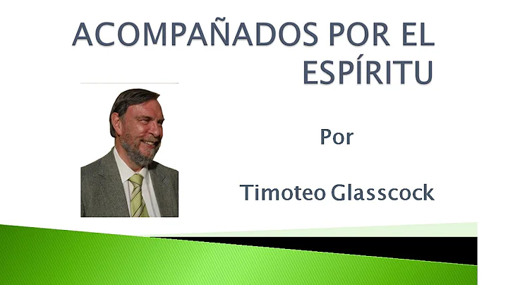 ANDAD EN EL ESPRITU 1 - Timoteo Glasscock