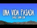 Camilo & Carin Leon - Una Vida Pasada 🎶