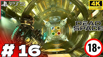 DEAD SPACE REMAKE - FULL Gameplay Walkthrough Part 16 - [4K 60FPS] - PS5