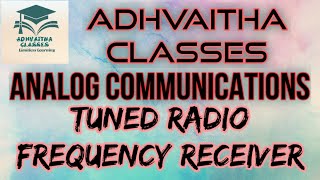 Tuned Radio Frequency Receiver #AnalogCommunications #ECEGATE,IES,#UGCNETElectronics Adhvaitha Cla