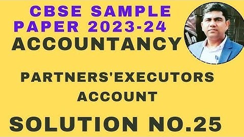 solution no. 25 of cbse Sample paper 2023-24 Class 12 Accountancy @sethsaccountancytricks