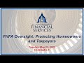 FHFA Oversight: Protecting Homeowners and Taxpayers (EventID=116003)
