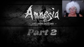 Amnesia The Dark Descent Part 2 The Laboratory