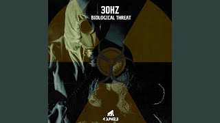 Biological Threat - 30Hz
