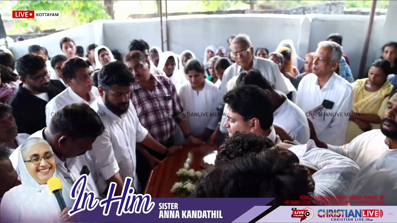HOME GOING SERVICE || SIS. ANNA KANDATHIL || LIVE