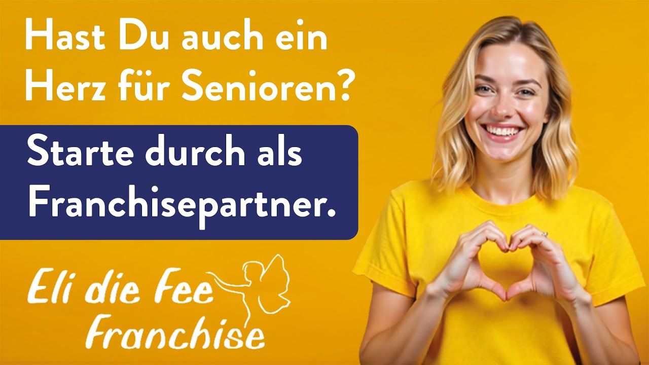 Dein Weg in die Selbstständigkeit im zukunftssicheren Wachstumsmarkt Seniorenbetreuung | Eli die Fee
