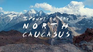 Travel to the North Caucasus