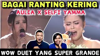 Selfi Yamma Ft Aulia BAGAI RANTING KERING - BUTUH TEKHNIK YANG TINGGI BUAT EKSEKUSI INI