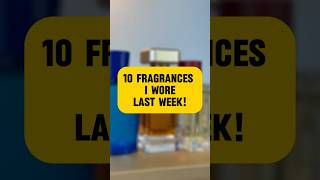 The 10 Fragrances I Wore Last Week Were 👌🏾✨