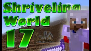 Shriveling World: E17: A priority mission