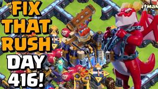 FIX THAT RUSH F2P DAY 416! | Running Hydra in E33 and Last X-Bow Upgrade! | TH18 | Clash of Clans
