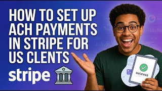 How to Enable ACH Payments in Stripe for US Businesses (2026) - A Step-by-Step Setup