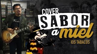 Video thumbnail of "Sabor a Miel - Tabacos (cover guitarra/bajo)"