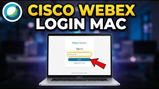 How to login to Cisco Webex on macOS - Step By Step