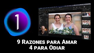 CAPTURE ONE | 9 RAZONES PARA AMARLO Y 4 PARA ODIARLO