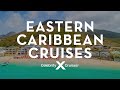 Eastern Caribbean Cruises: Stunning Beaches & Rich Culture Await