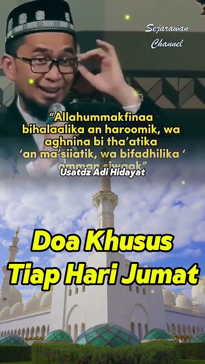 Doa Khusus Tiap Hari Jumat - Ustadz Adi Hidayat