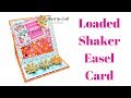 Loaded Shaker Easel Card | Fun Fold Card Tutorial