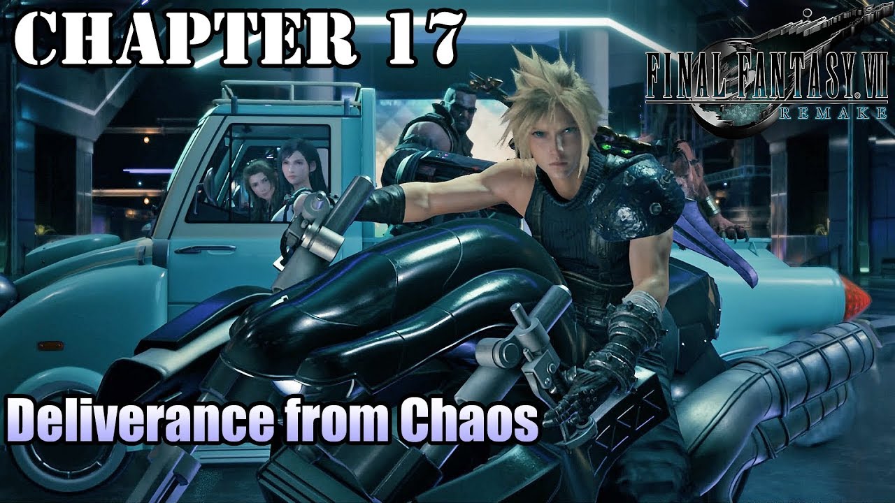 Final Fantasy Vii Remake Chapter 17 Deliverance From Chaos Escaping The Shinra Building Youtube