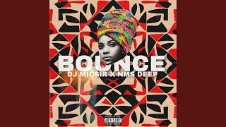 Bounce (feat. Nms deep)