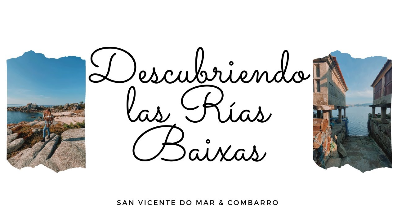 Galicia: Rías Baixas | San Vicente do Mar + Combarro