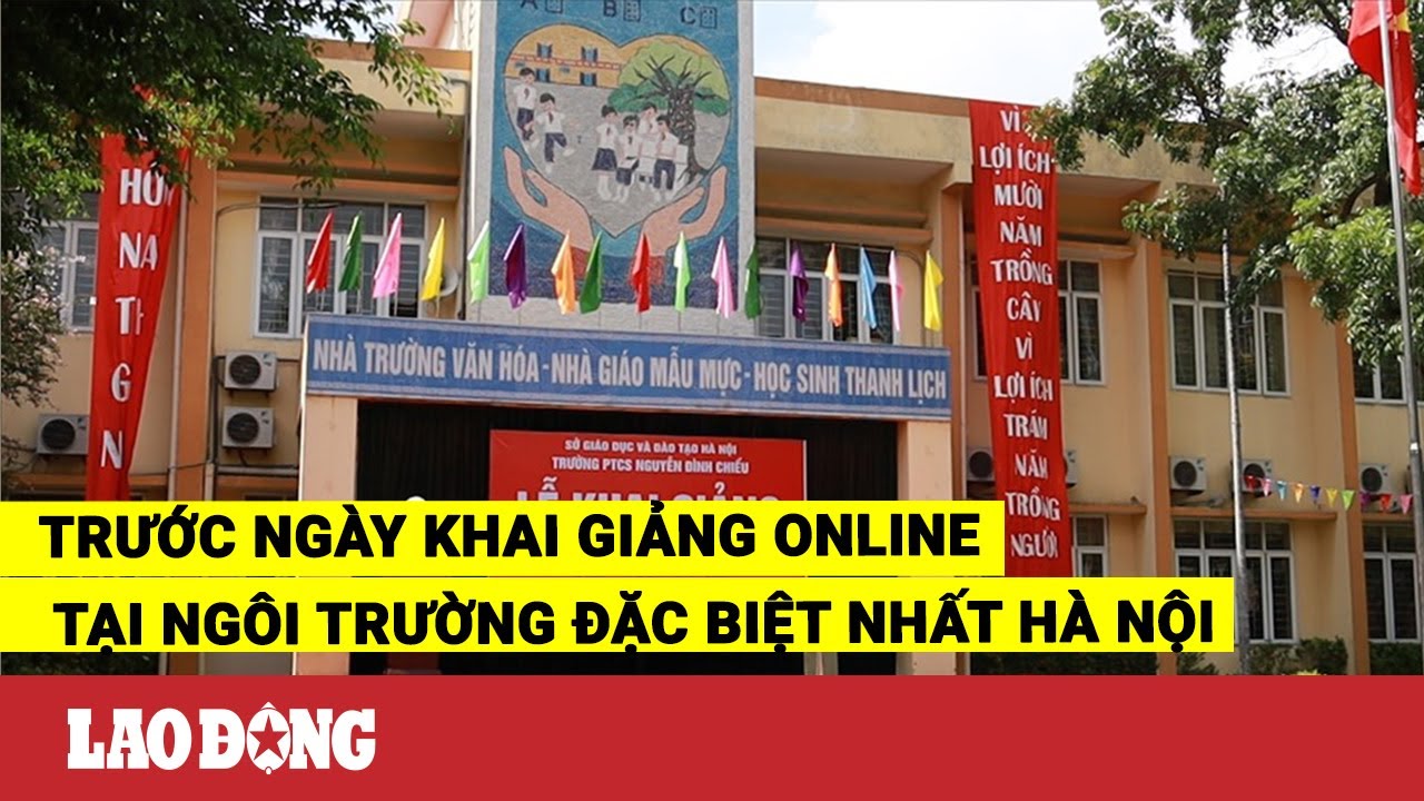 Trước ngày khai giảng online tại ngôi trường đặc biệt... - youtube