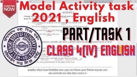 model activity task english part1,class 4 2021, wbpe, all questions solved