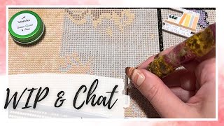 WIP and Chat  Being intentional about my stash, lots of relief and gratitude, & then a rough day