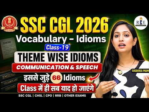 🗣️Idioms & Phrases Class-19 | Theme: Communication & Speech | Asked in CGL, CPO | Radhika Mam | RBE