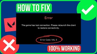 VALORANT ERROR CODE VAL 5 [FIXED] | Fix Valorant The Game Has Lost Connection Val 5