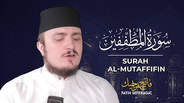 سوره مبارکه (83) | فاتح سفراگیک رمضان 2020 | قرائت قرآن و ترجمه انگلیسی