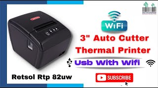 Wi-Fi Thermal Printer With USB Retsol RTP82UW 3" Auto cutter Cheapest Wifi USB thermal Bill Printer