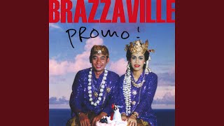 Video thumbnail of "Brazzaville - Lazy, Flawed and Hopeless"