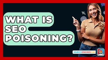 What Is SEO Poisoning? - SearchEnginesHub.com
