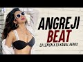 Angreji Beat (Remix) | DJ Lemon X DJ Kawal | Gippy Grewal Feat. Honey Singh