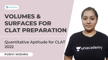 Quantitative Aptitude for CLAT 2022 | Volume and Surface Areas for CLAT | DILR CLAT | Purvi Mishra