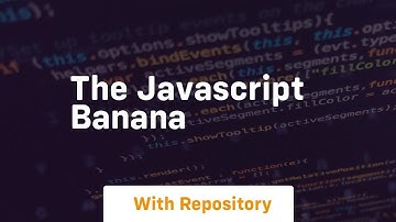 The javascript banana
