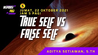 Inspirasi True Self Versus False Self Aditya Setiawan, S.th