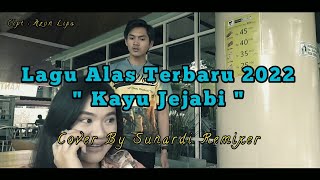 Lagu Alas | Kayu Jejabi | Azhon Lipa Cover sunardi Remixer | Terbaru 2022