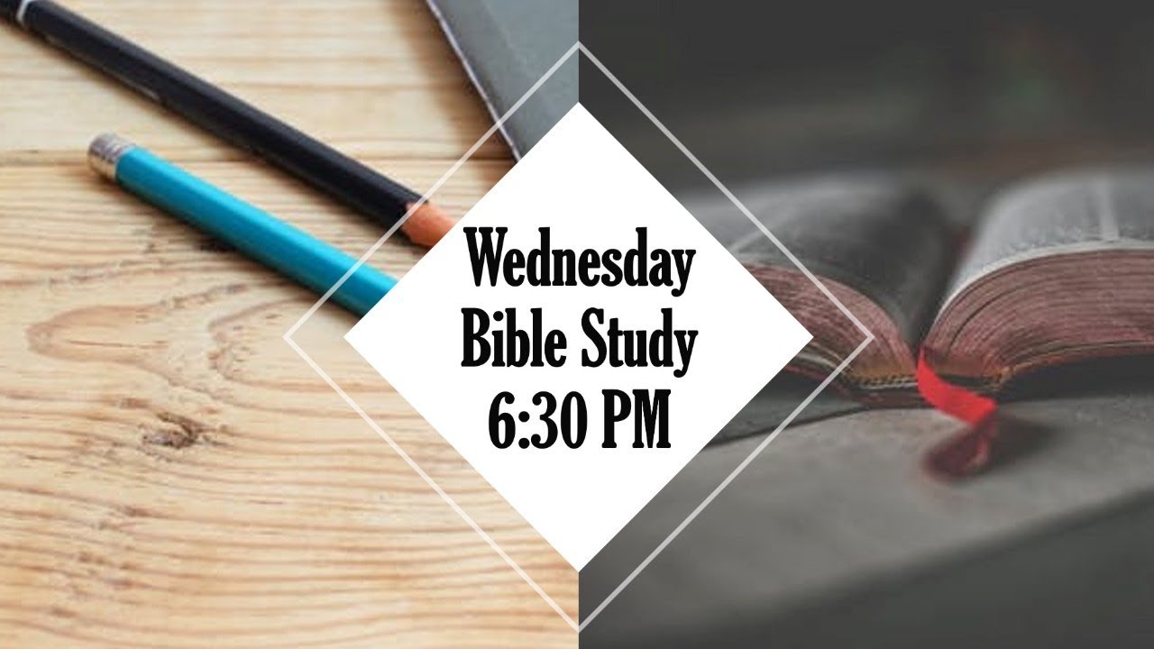 Wed Night Bible Study Lesson Wed Night Bible Study Lesson