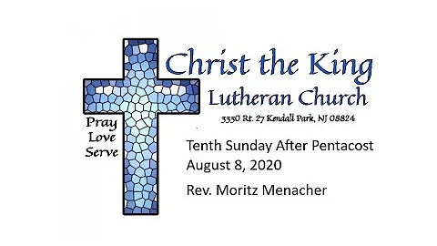 Christ the King Lutheran Church Aug 8 2020