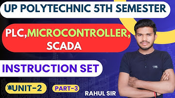 PLC, Microcontroller & SCADA // UNIT-2//L-3 /PLC and SCADA by Rahul sir/u p polytechnic 5th semester