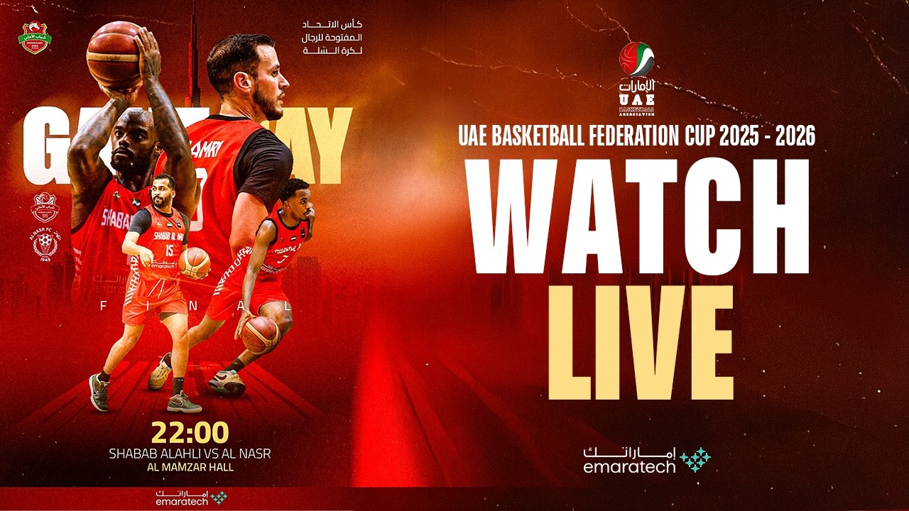 FULL GAME- SHABABALAHLI VS AL NASR CLUB | UAE BASKETBALL FEDERATION CUP FINAL | 2025-2026