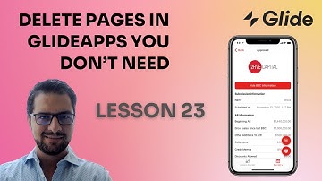 LESSON 23: Delete Pages in Glideapps you don’t need