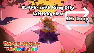 Battle with King Olly WITH LYRICS [ONE HOUR EXTENDED] - Paper Mario: The Origami King