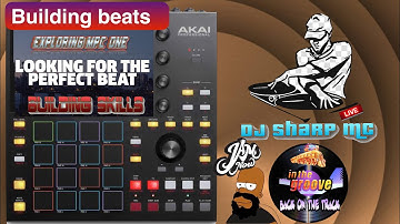AKAI MPC ONE - #235 Beat Making:looking for the perfect beat  #MPC, #MPC_ONE, #DJ_SharpMC_LIVE
