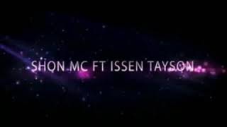 SHON MC vc ISSEN Tayson ,\