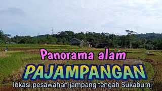 INDAH NYA PANORAMA ALAM PEDESAAN DI PAJAMPANGAN.